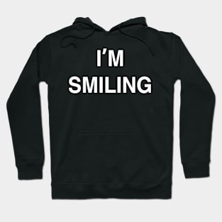 I’m Smiling Hoodie